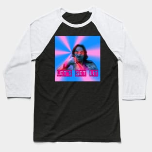 Let's get lit Baseball T-Shirt